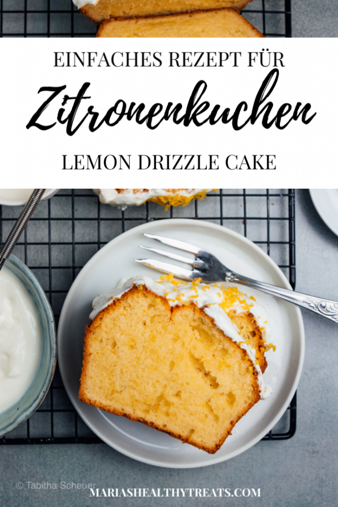 Einfaches Rezept für Zitronenkuchen | Lemon Drizzle Cake